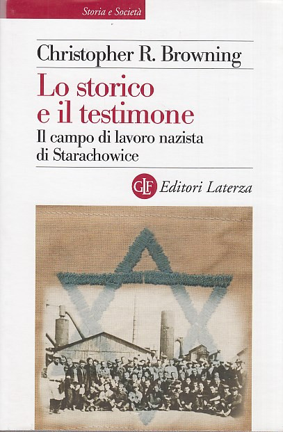 Lo storico e il testimone. Il campo di lavoro nazista …