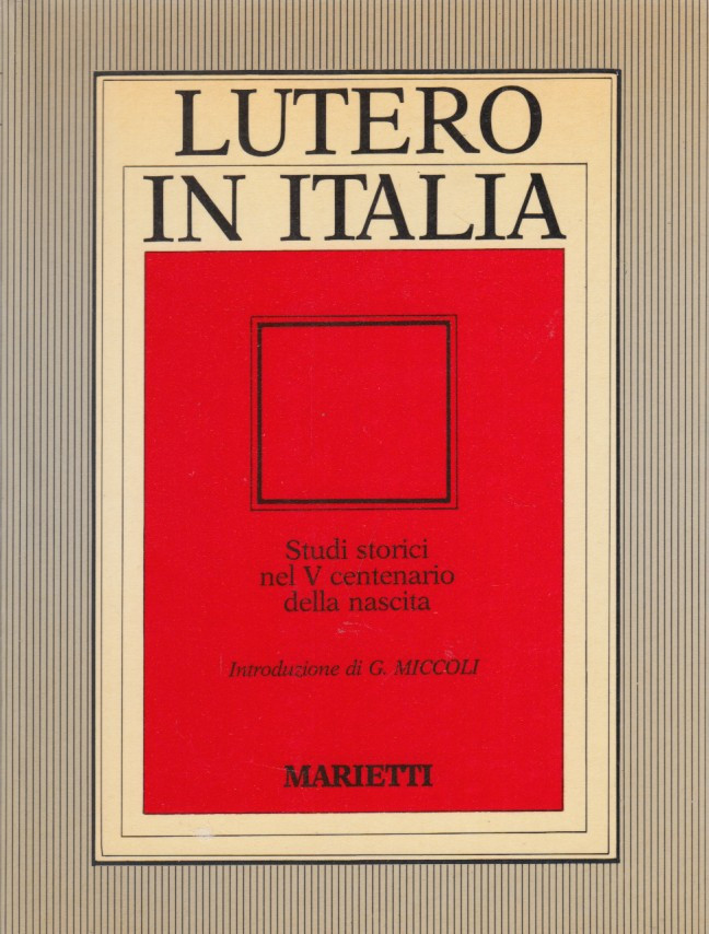 Lutero in Italia. Studi nel V centenario della nascita