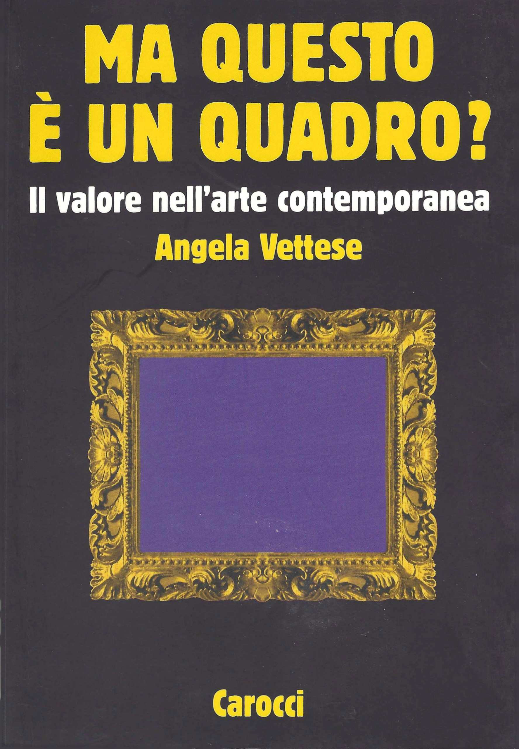 Ma questo è un quadro? Il valore nell'arte contemporanea