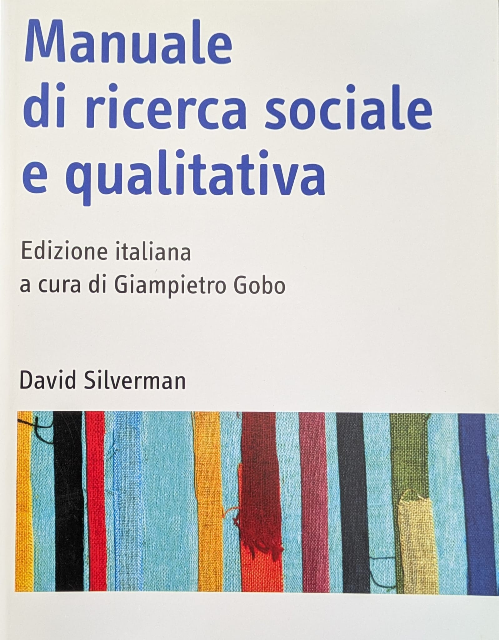 Manuale di ricerca sociale e qualitativa.