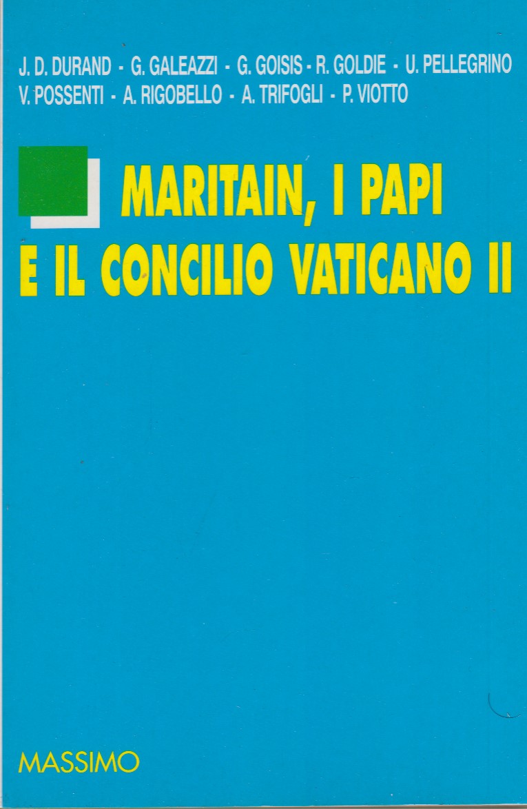 Maritain, i papi e il Concilio Vaticano II