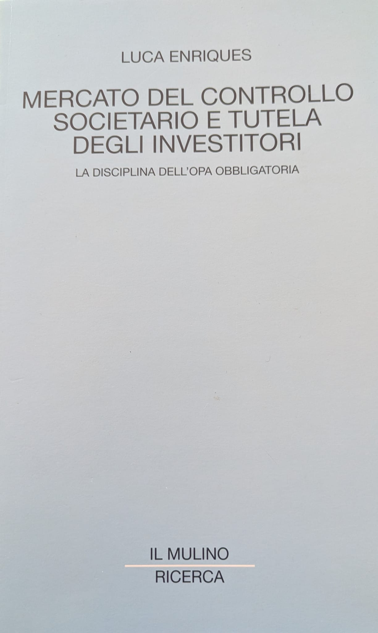 Mercato del controllo societario e tutela degli investitori. La disciplina …