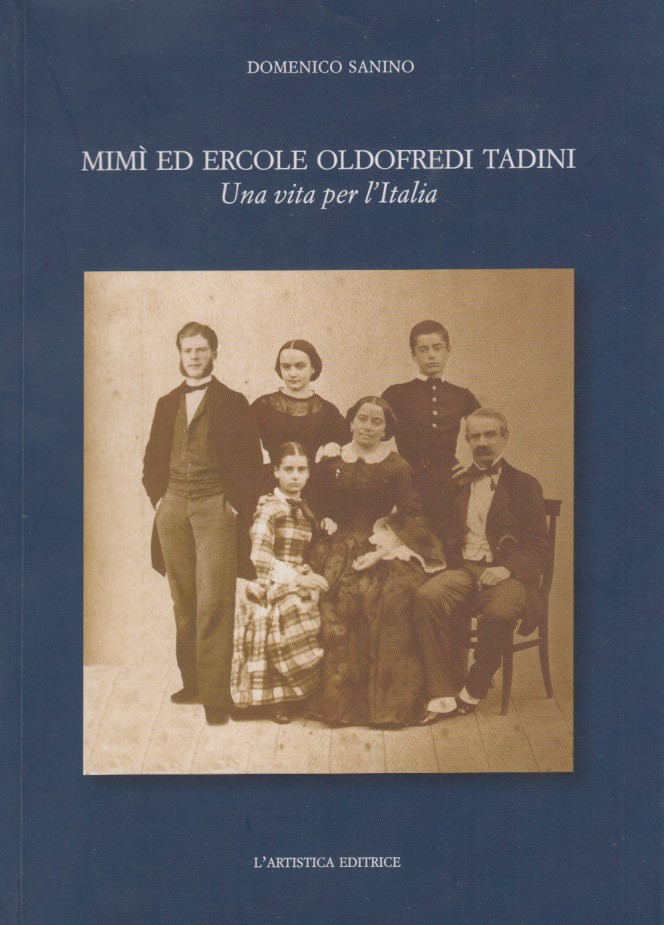 Mimì ed Ercole Oldofredi Tadini. Una vita per l'Italia