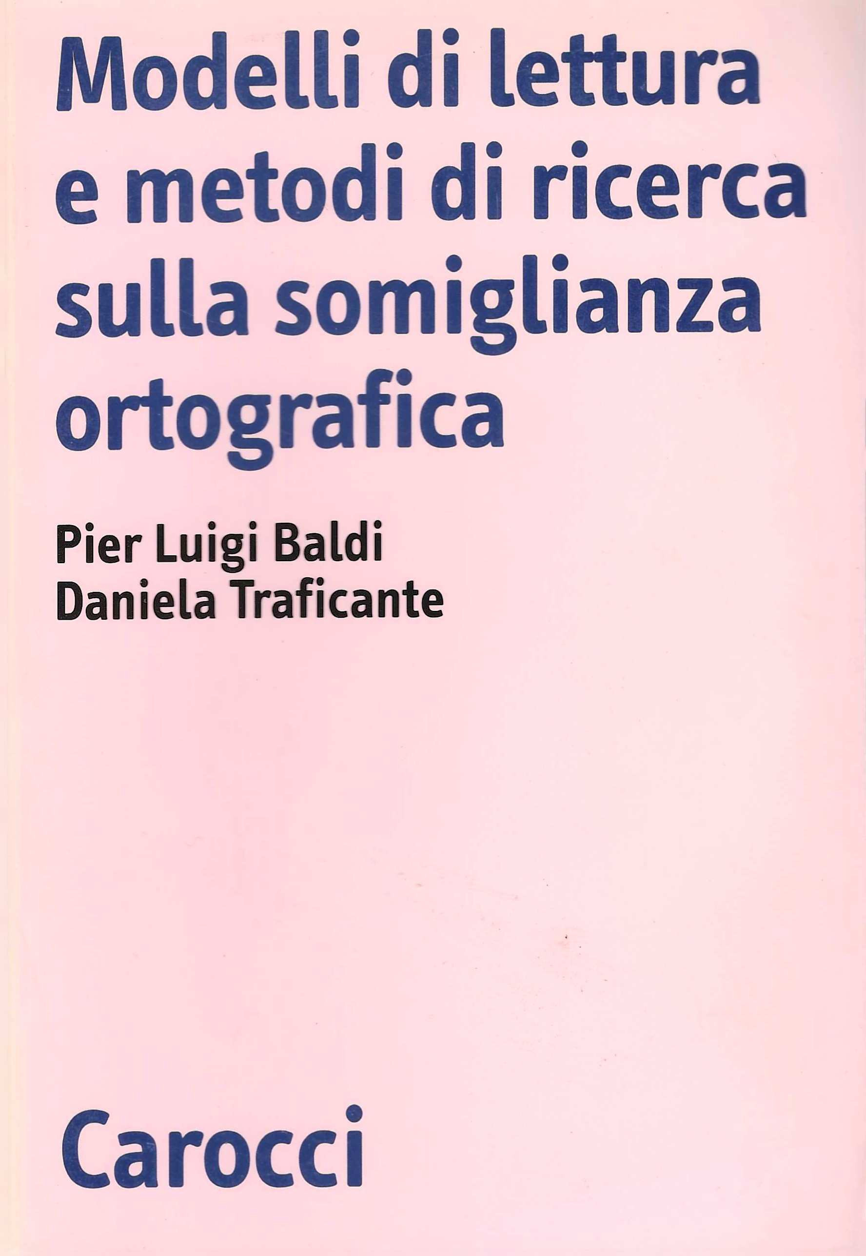 Modelli di lettura e metodi di ricerca sulla somiglianza ortografica