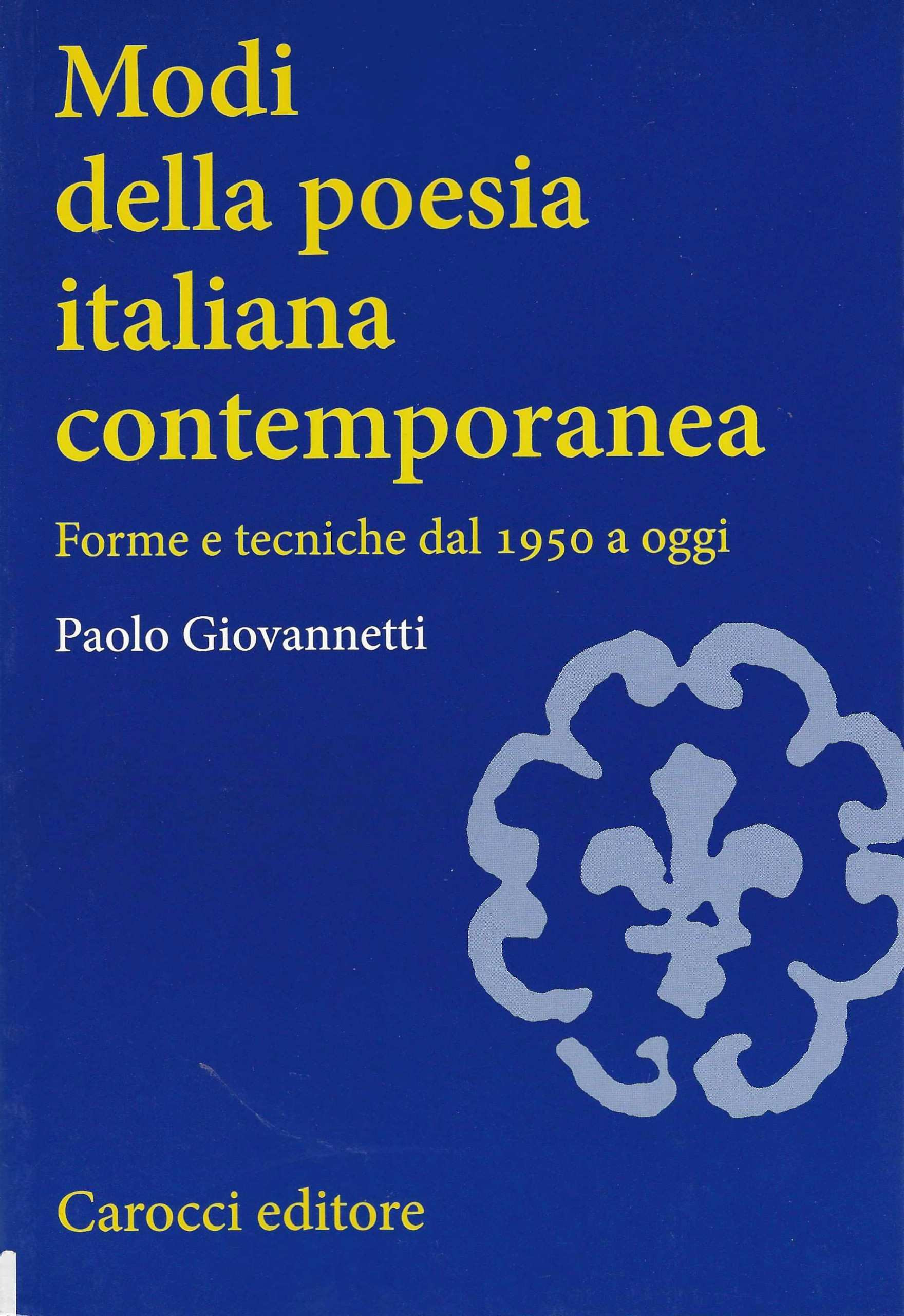 Modi della poesia italiana contemporanea. Forme e tecniche dal 1950 …