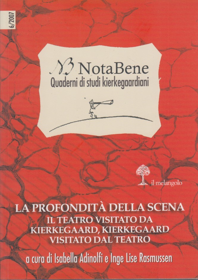 Notabene. Quaderno di studi kierkegaardiani. La profondit della scena. Il …