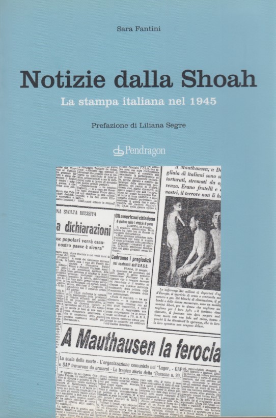 Notizie dall Shoah. La stampa italiana nel 1945