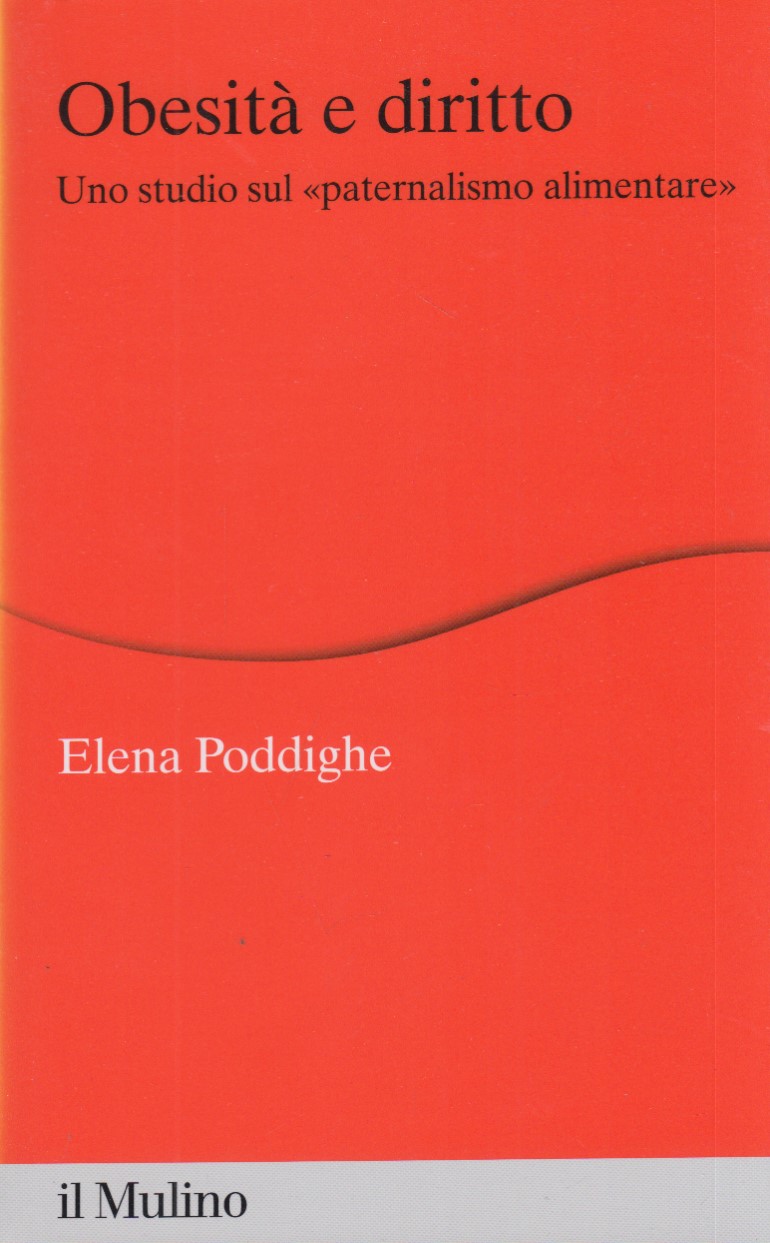 Obesit e diritto. Uno studio sul paternalismo alimentare
