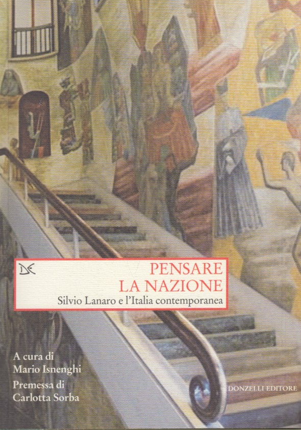 Pensare la nazione. Silvio Lanaro e l'Italia contemporanea