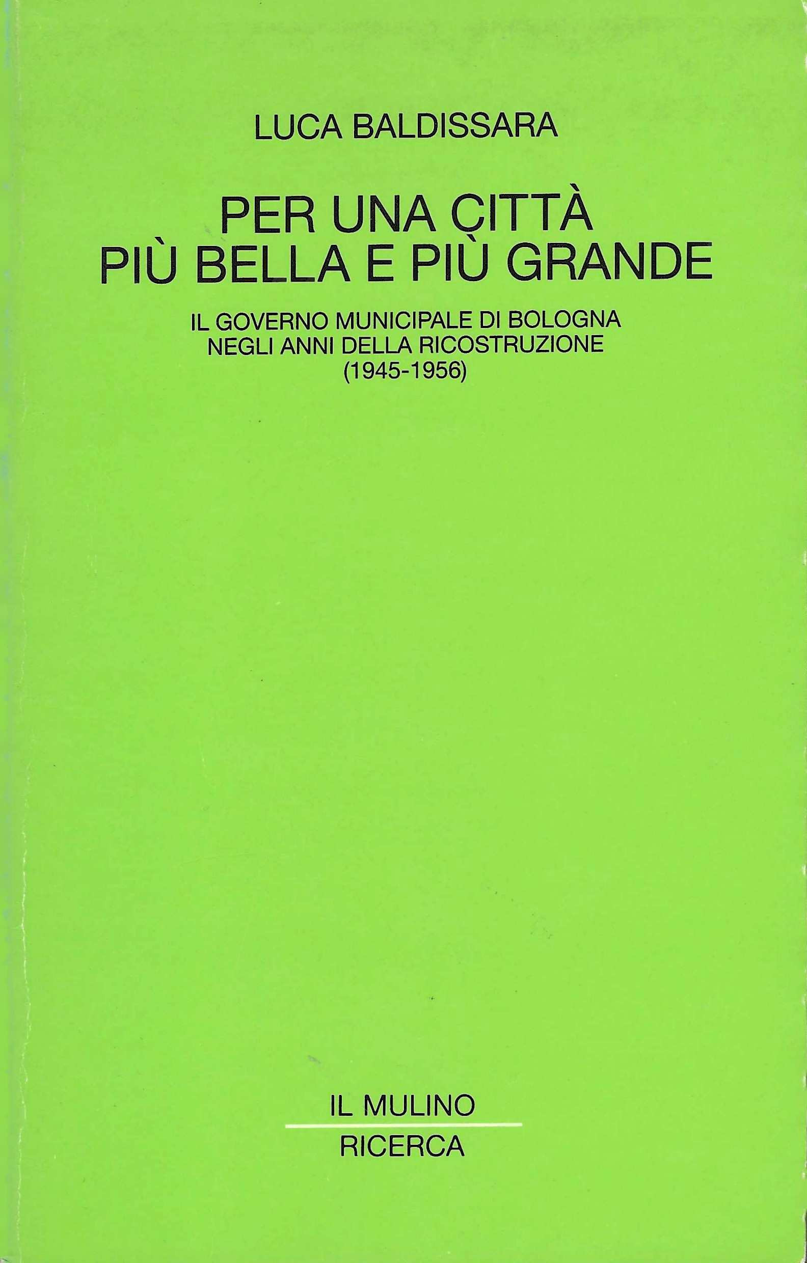 Per una città più bella e più grande. Il governo …