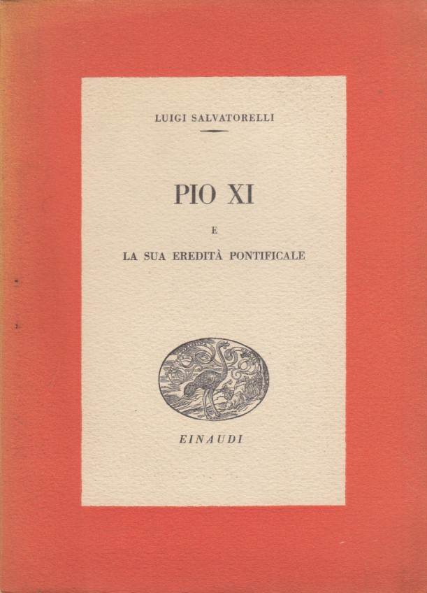 Pio XI e la sua eredita' pontificale