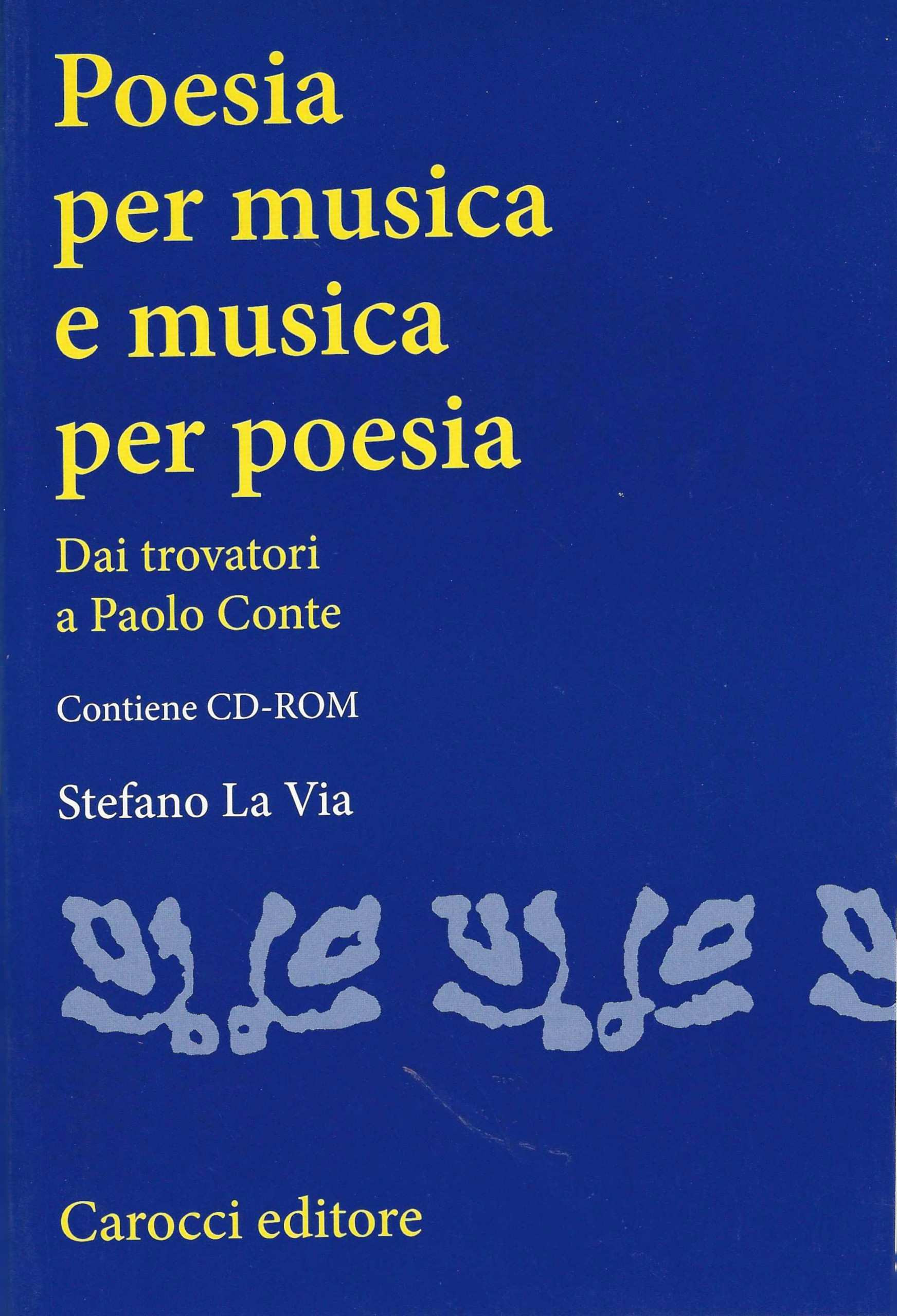 Poesia per musica e musica per poesia. Dai trovatori a …