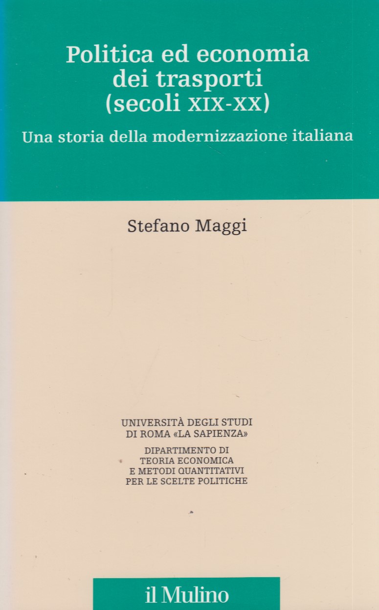 Politica ed economia dei trasporti (secoli XIX-XX). Una storia della …