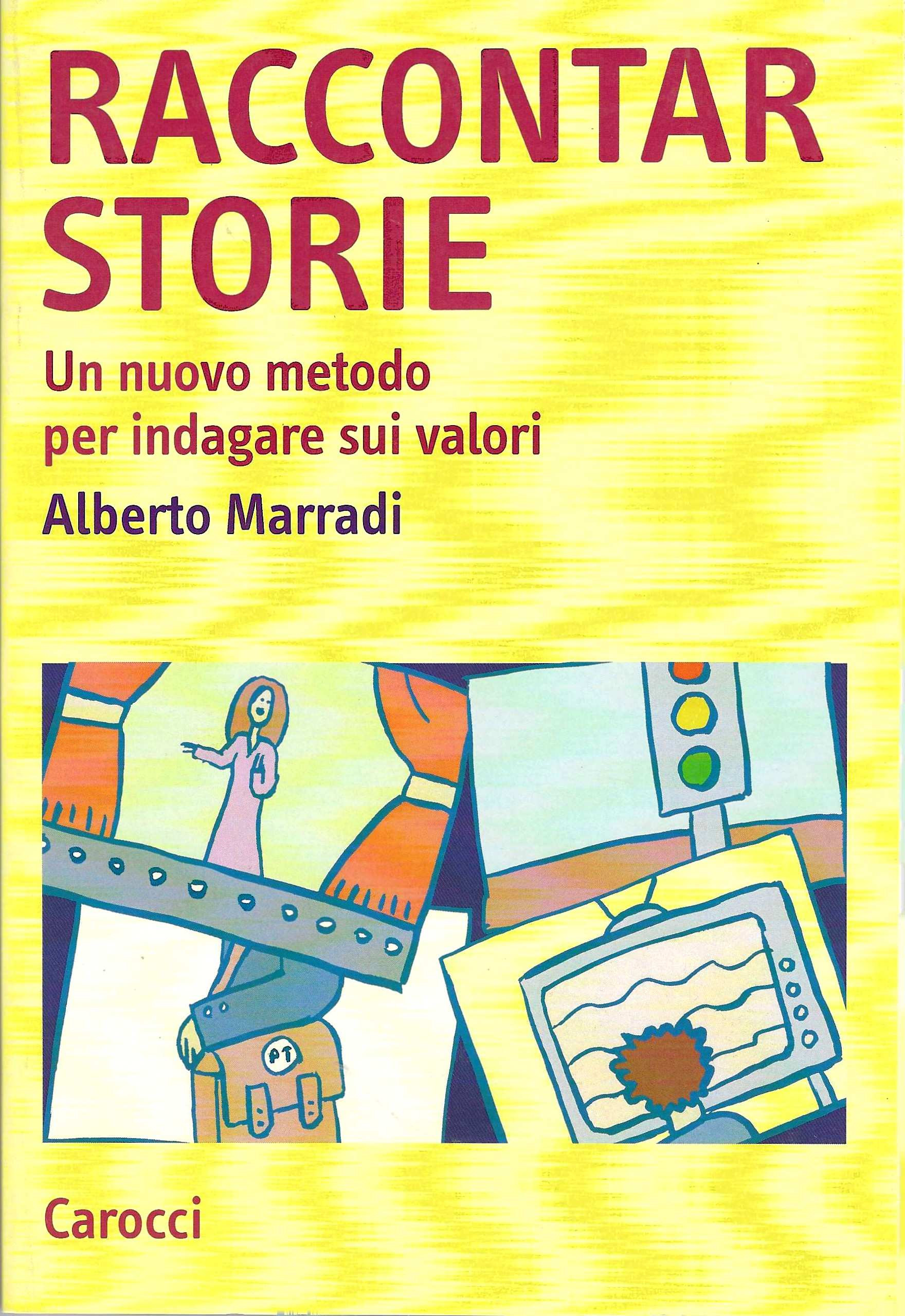 Raccontar storie. Un nuovo metodo per indagare sui valori