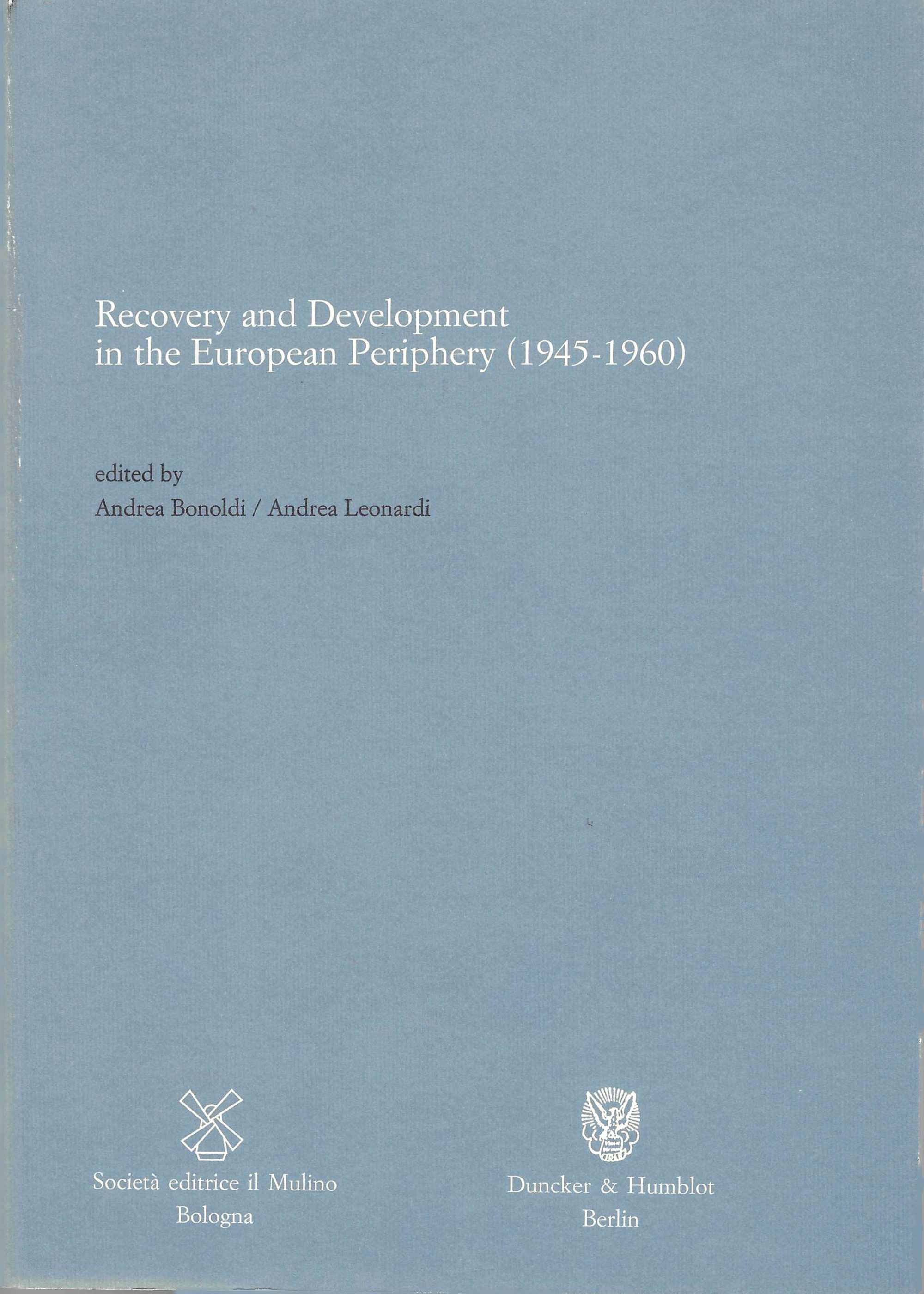 Recovery and Development in the European Periphery (1945-1960)