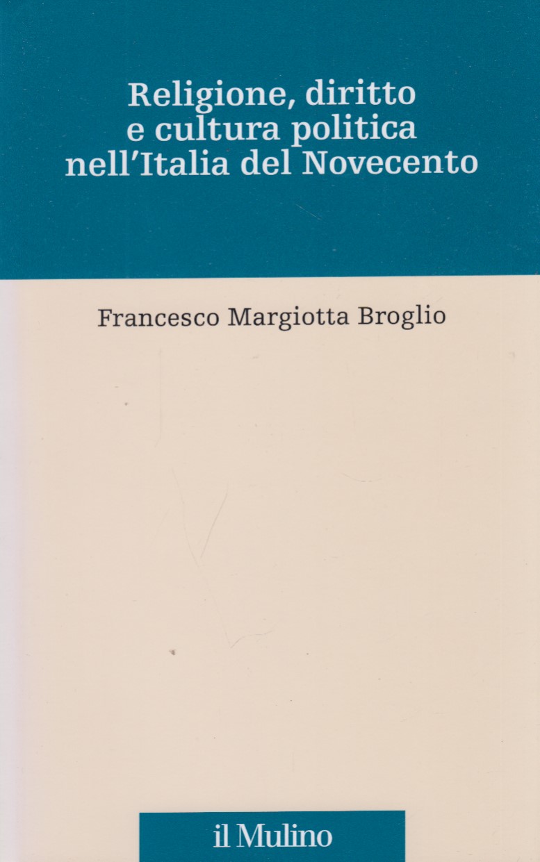 Religione, diritto e cultura politica nell'Italia del Novecento