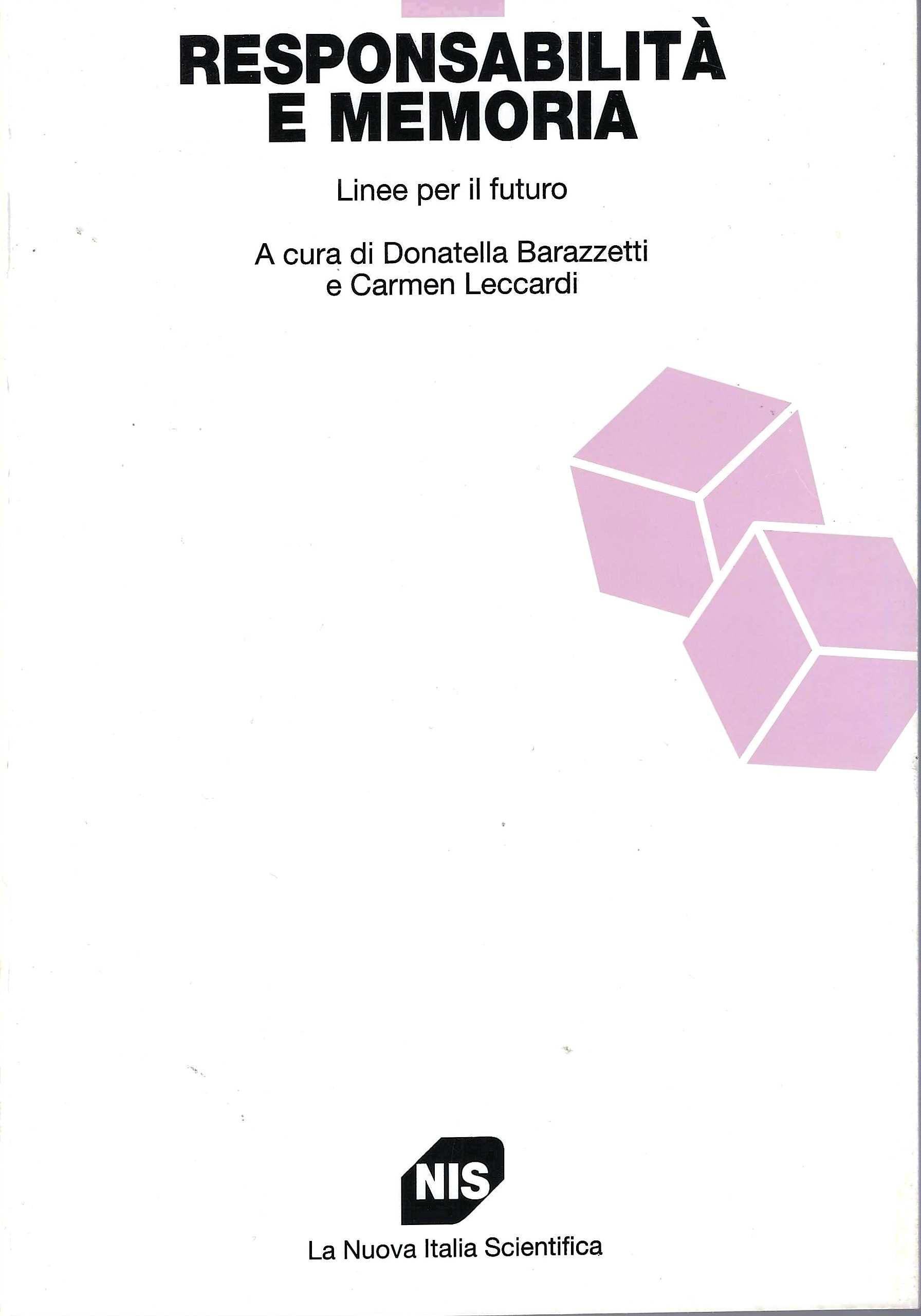 Responsabilità e memoria. Linee per i futuro