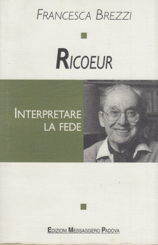 Ricoeur. Interpretare la fede