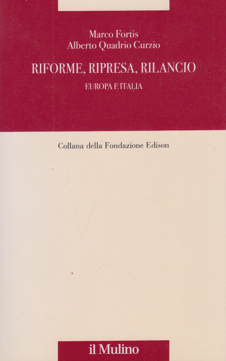 Riforme, ripresa, rilancio. Europa e Italia