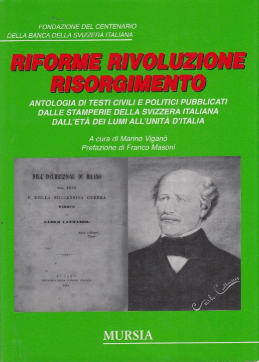 Riforme Rivoluzione Risorgimento. Antologia di testi civili e politici pubblicati …