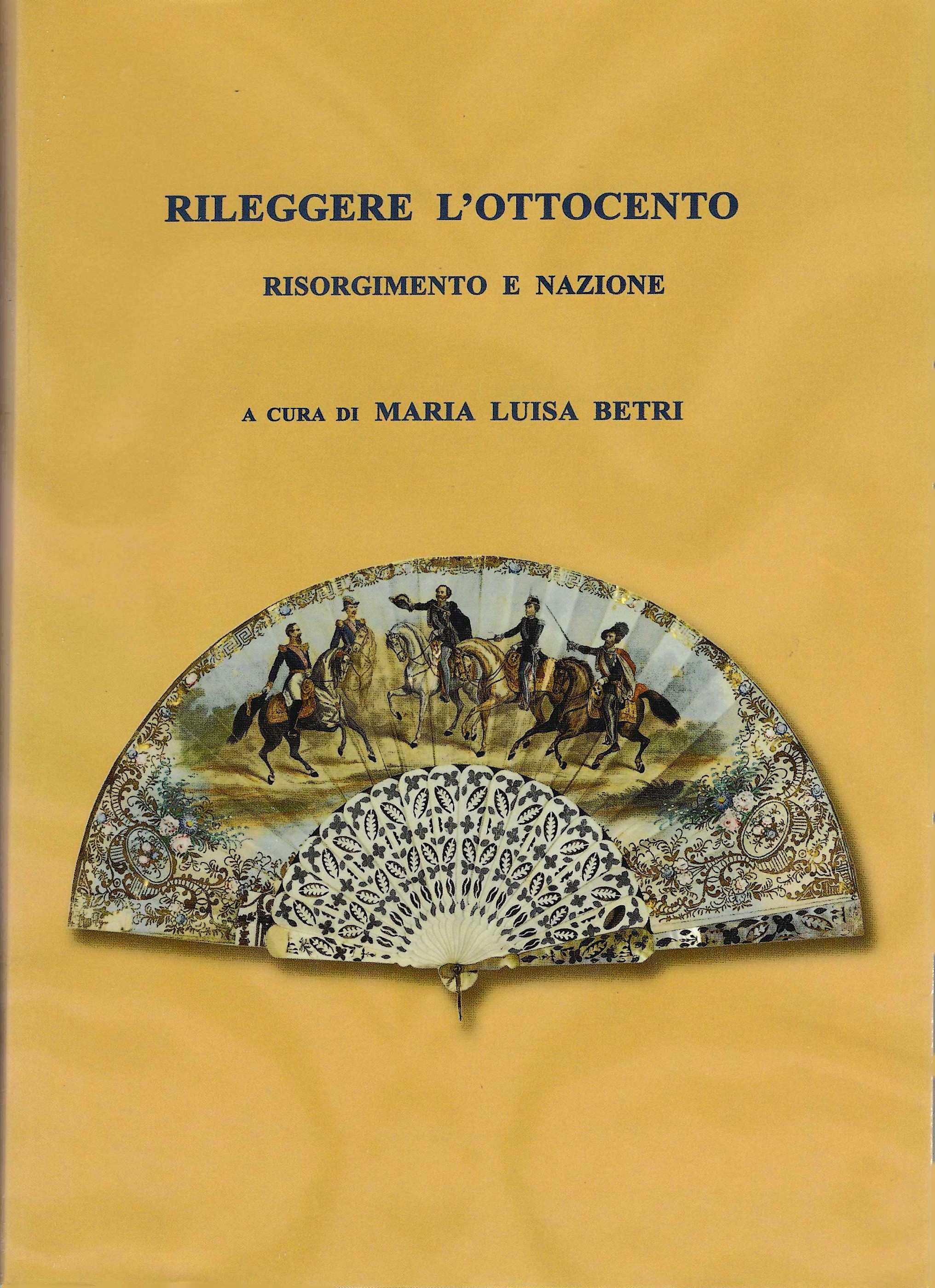Rileggere l'Ottocento. Risorgimento e nazione