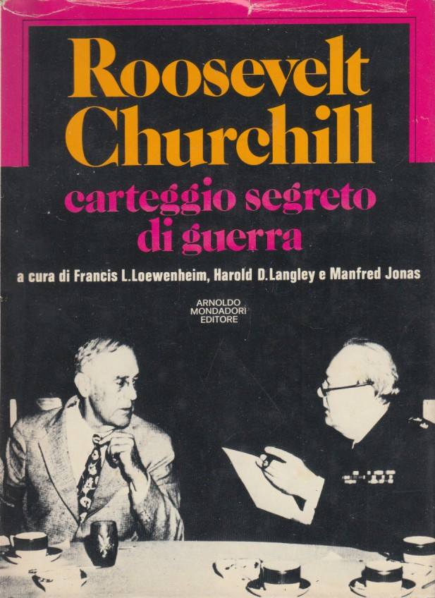 Roosevelt Churchill Carteggio segreto di guerra