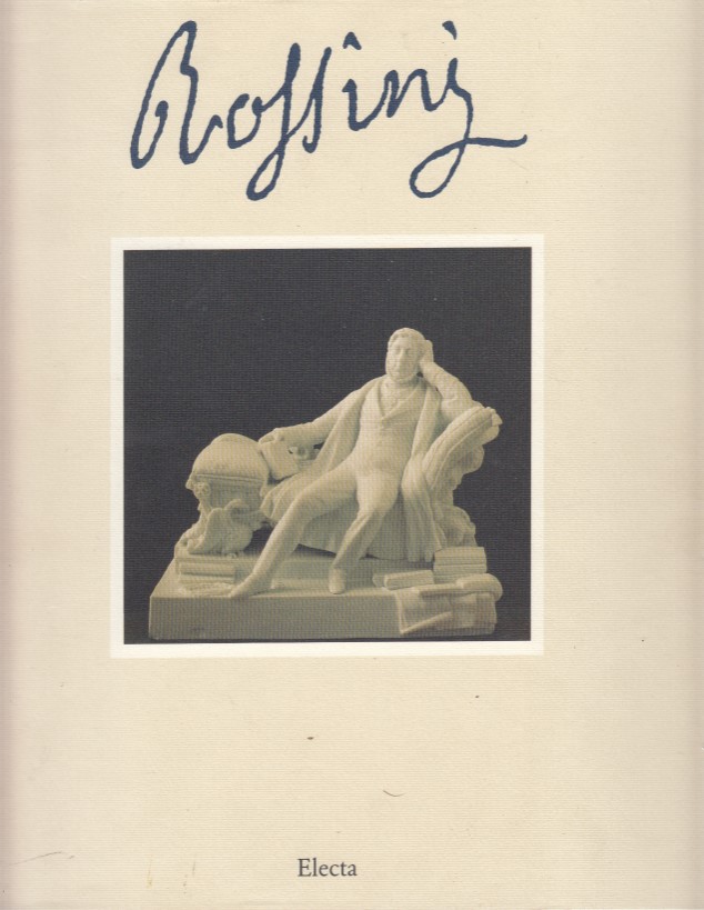 Rossini (1792-1992). Catalogo della mostra (Pesaro, 1992)