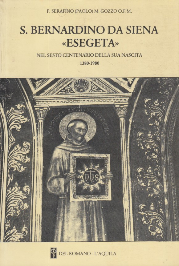 S. Bernardino da Siena Esegeta. Nel sesto centenario della sua …