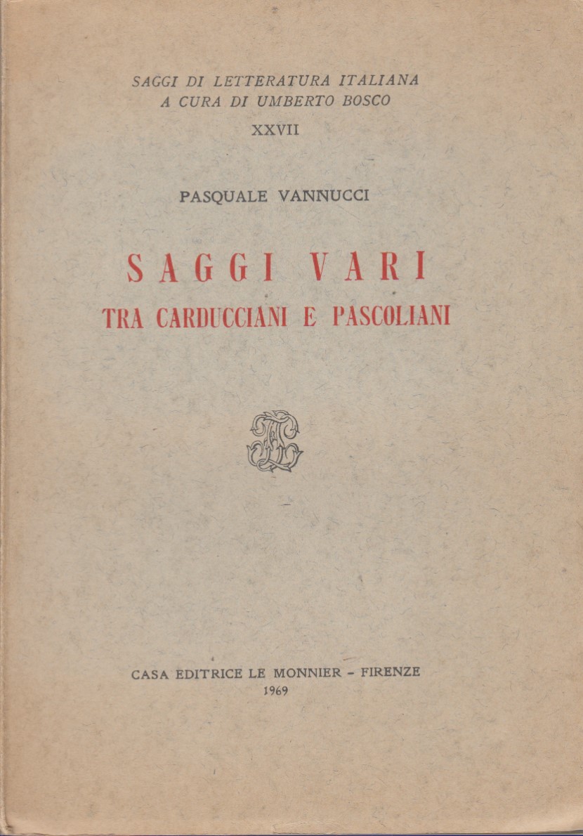 Saggi vari tra carducciani e pascoliani