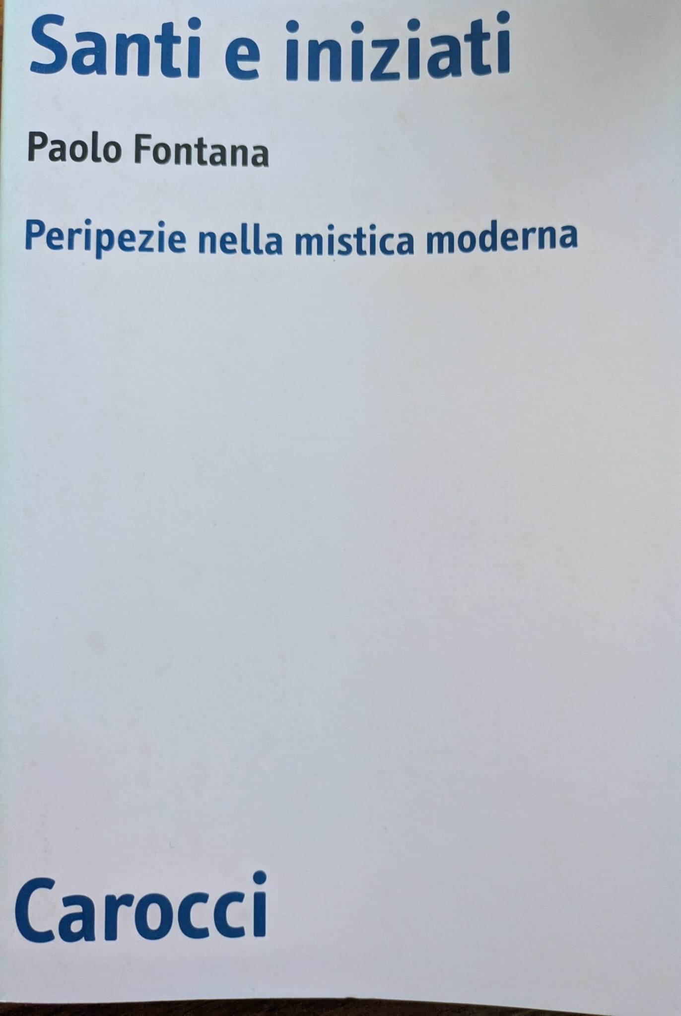 Santi e iniziati. Peripezie nella mistica moderna