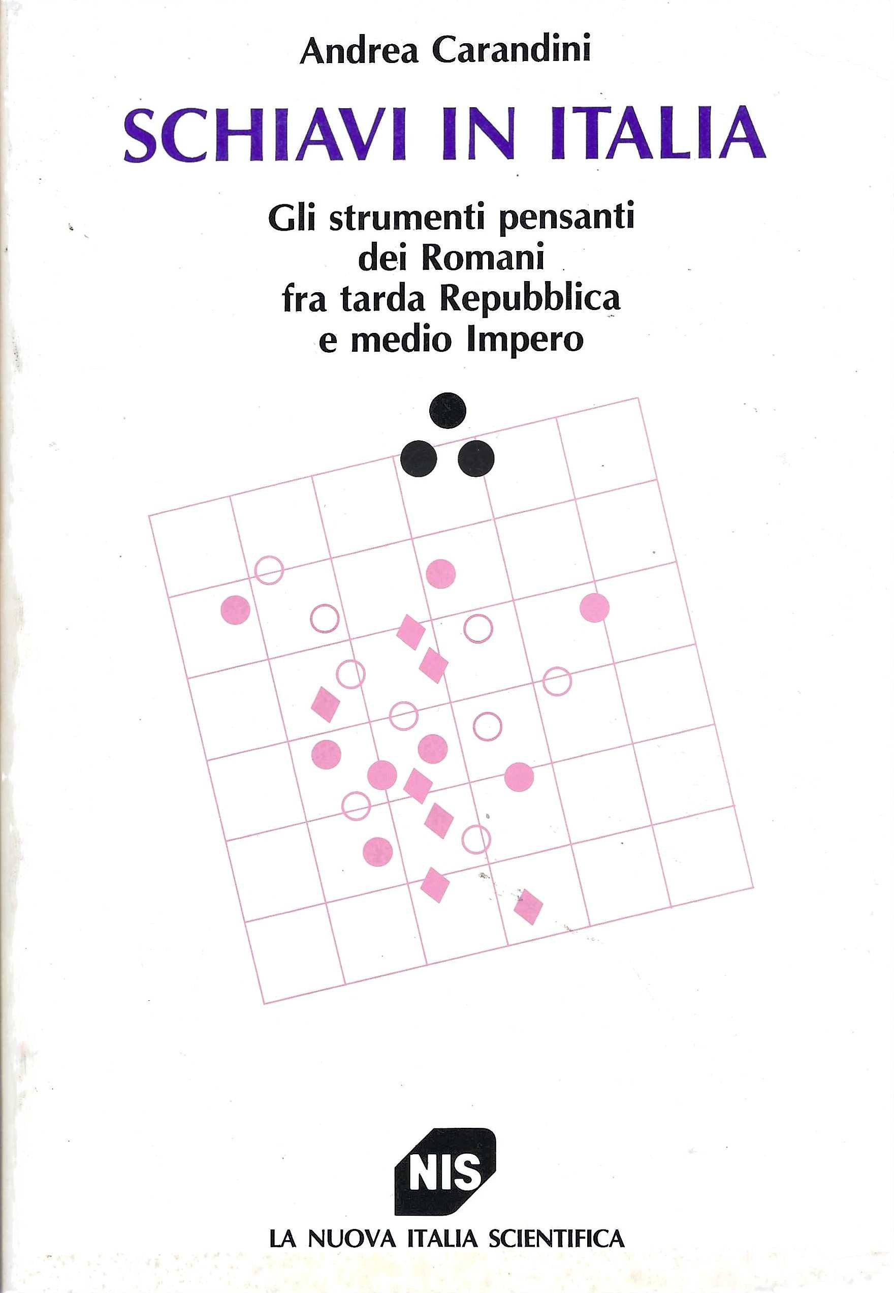 Schiavi in Italia. Gli strumenti pensanti dei Romani fra tarda …