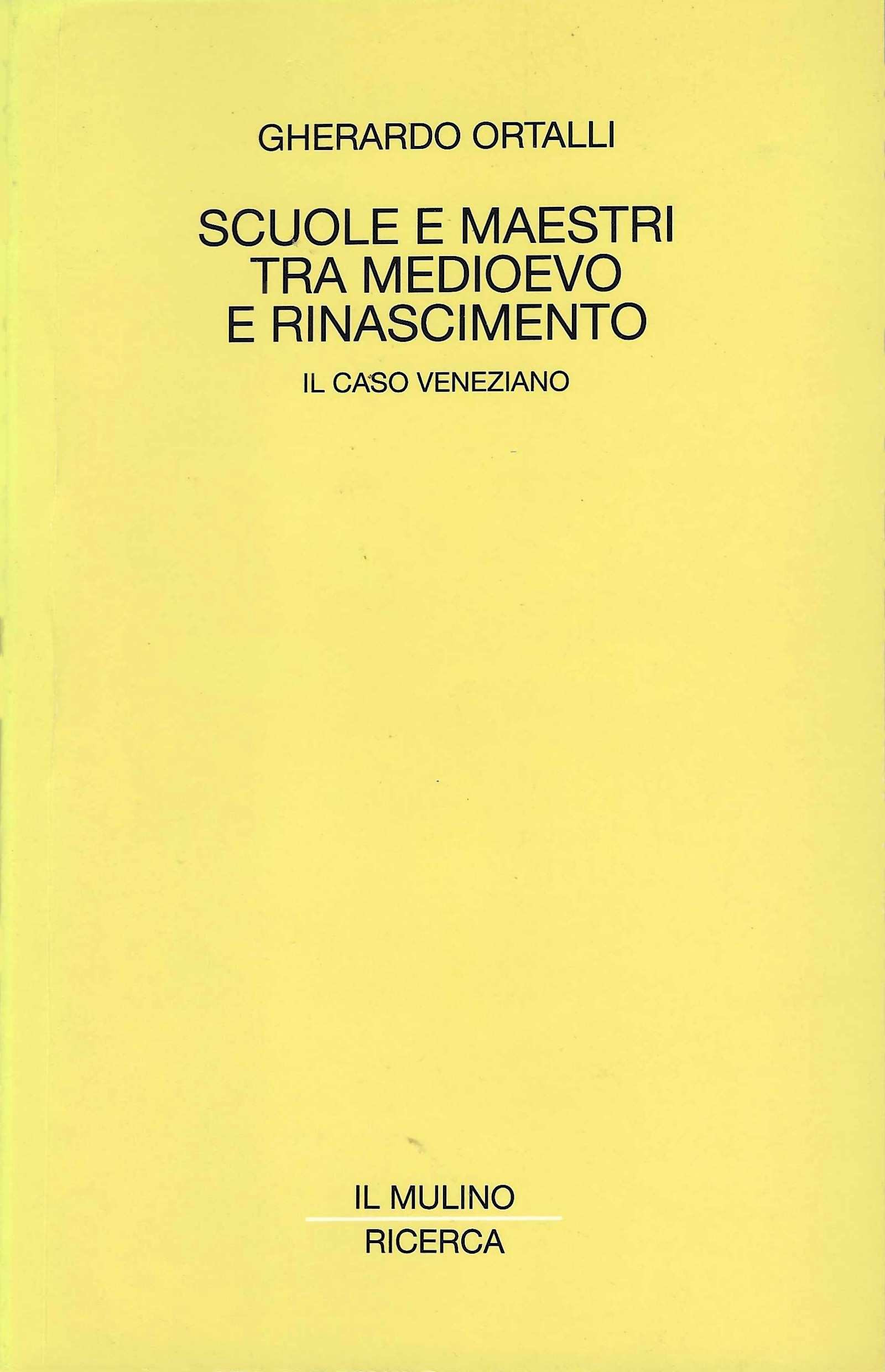 Scuole e maestri tra Medioevo e Rinascimento. Il caso veneziano
