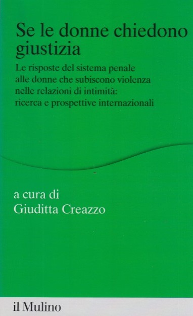 Se le donne chiedono giustizia. Le risposte del sistema penale …