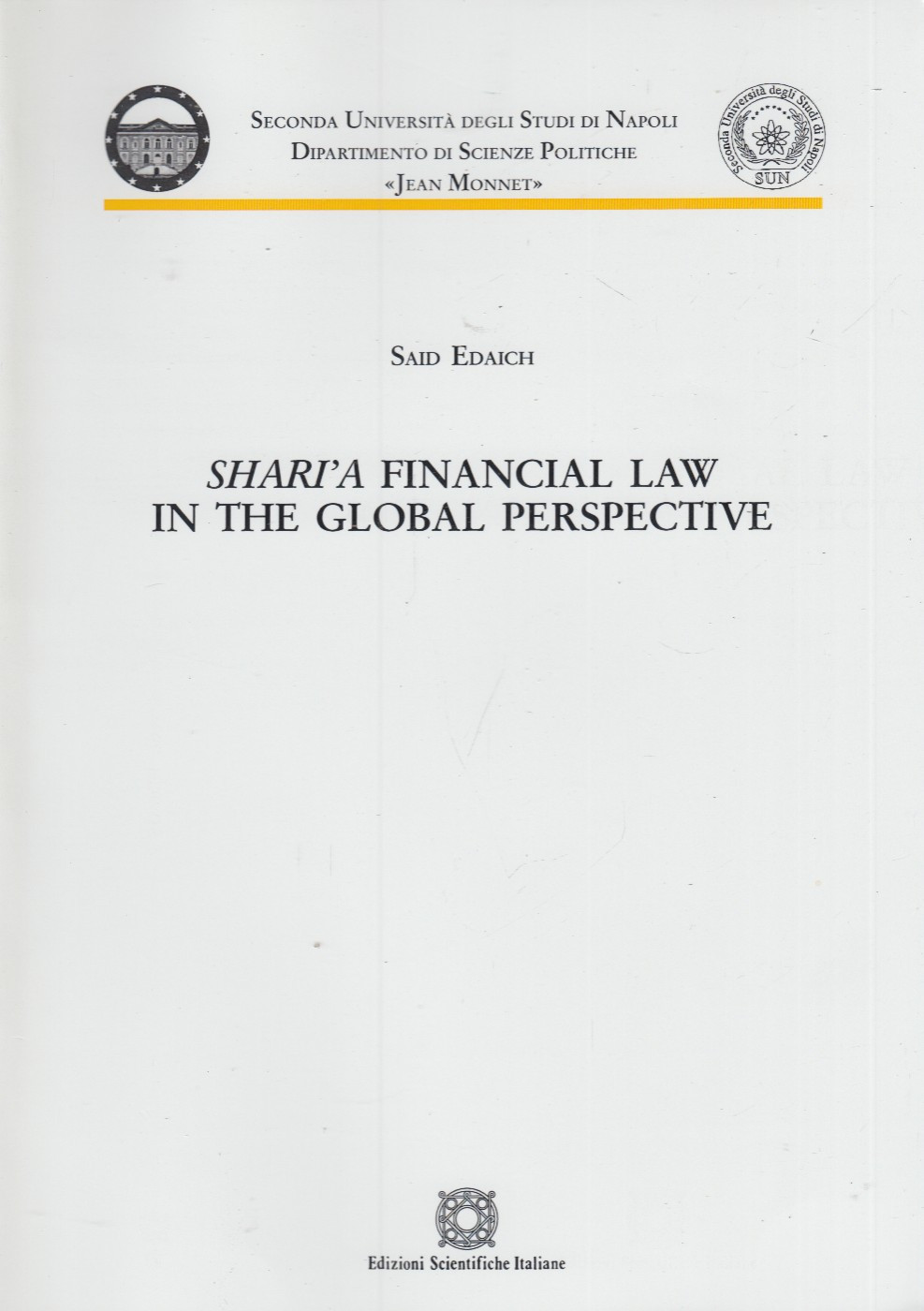 Shari'a Financial Law in the global perspective