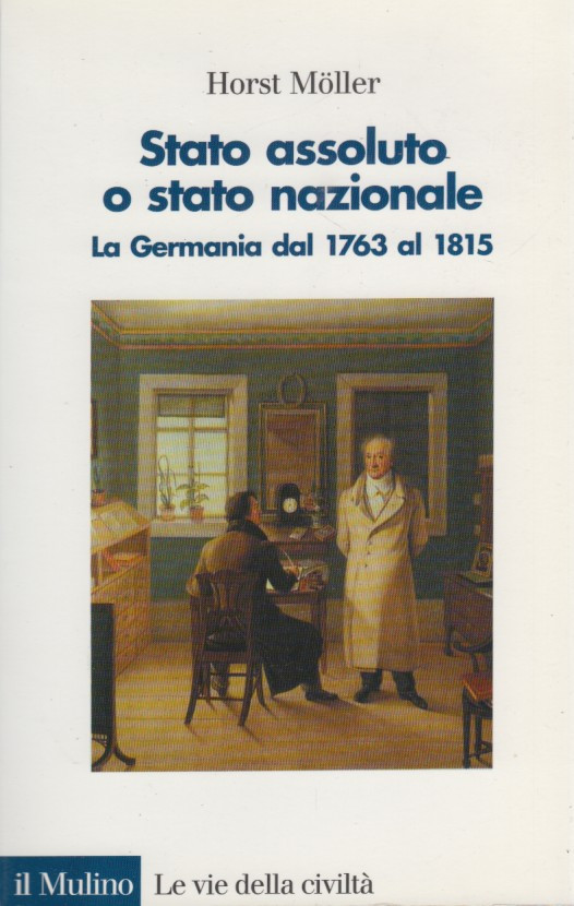 Stato assoluto o stato nazionale. La Germania dal 1763 al …