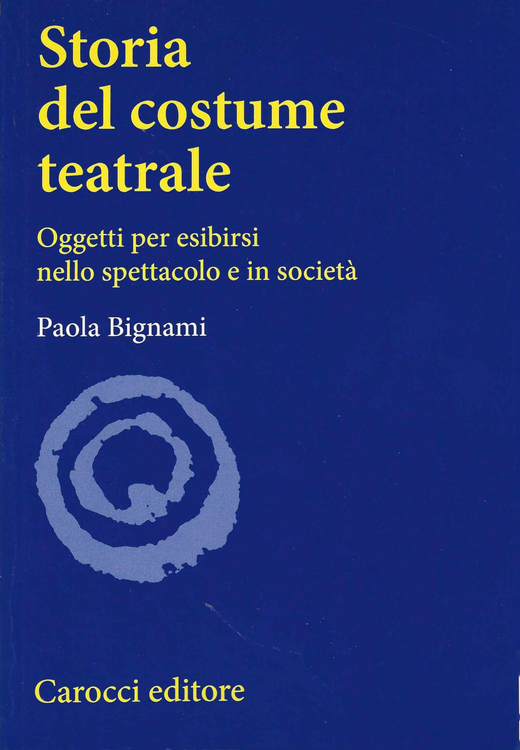 Storia del costume teatrale. Oggetti per esibirsi nello spettacolo e …