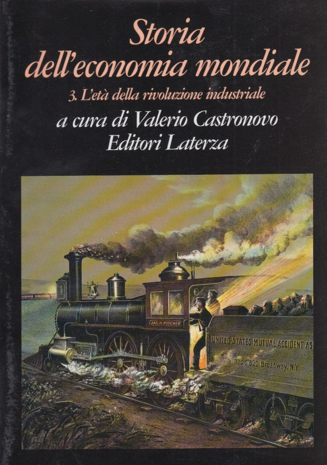 Storia dell'economia mondiale. 3. L'età della rivoluzione industriale