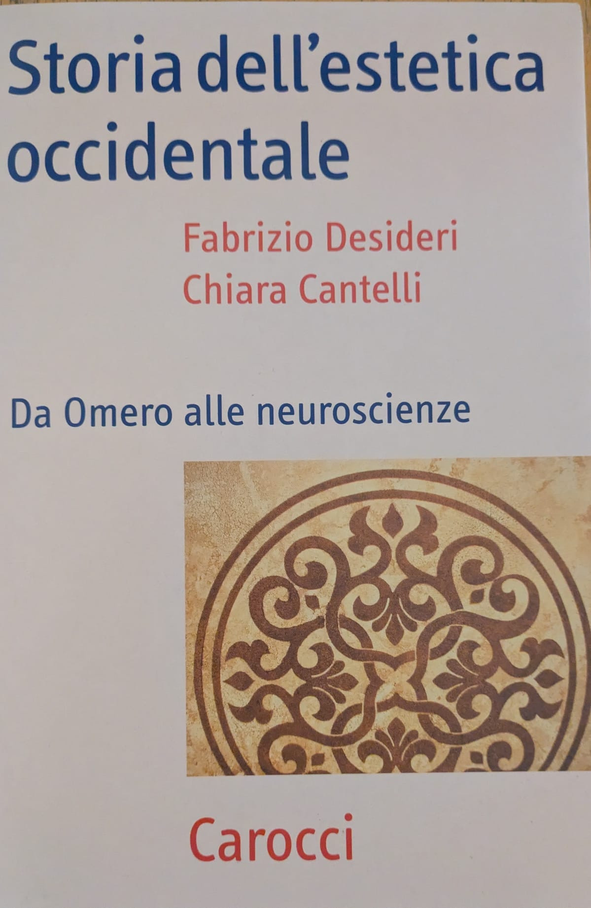 Storia dell'estetica occidentale. Da Omero alle neuroscienze