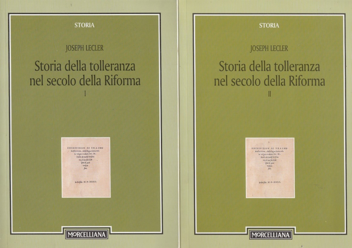 Storia della tolleranza nel secolo della Riforma. 2 Volumi
