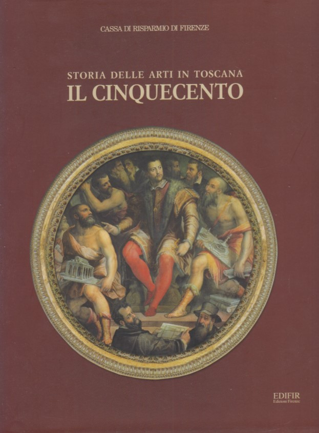 Storia delle arti in Toscana. Il Cinquecento