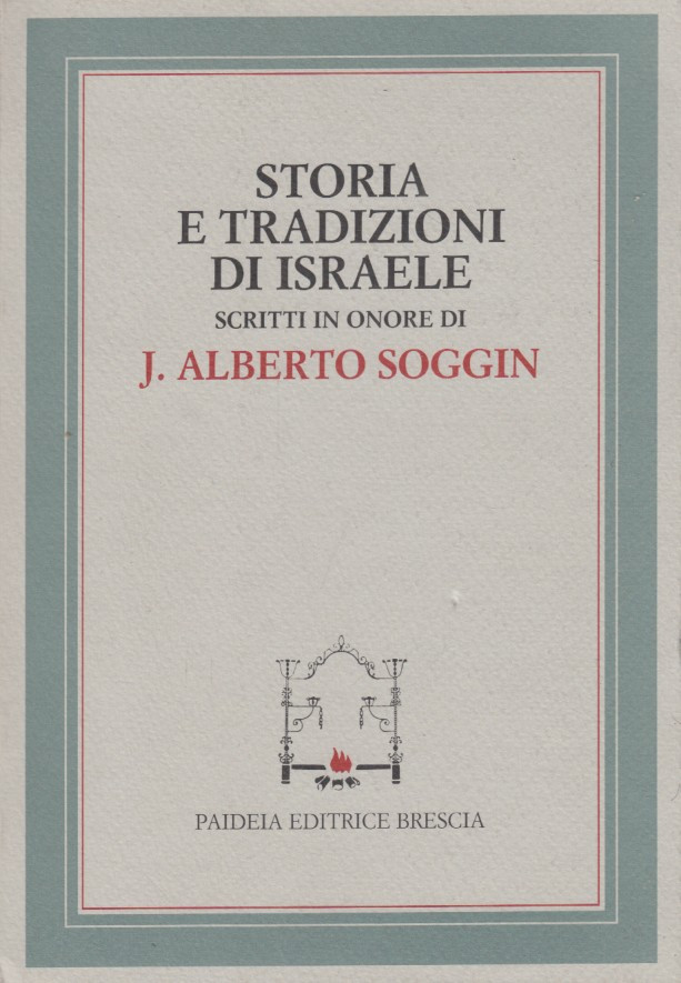 Storia e tradizioni di Israele. Scritti in onore di J. …
