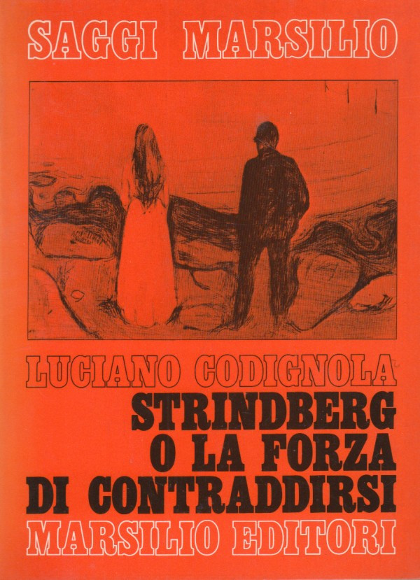 Strindberg o la forza di contraddirsi