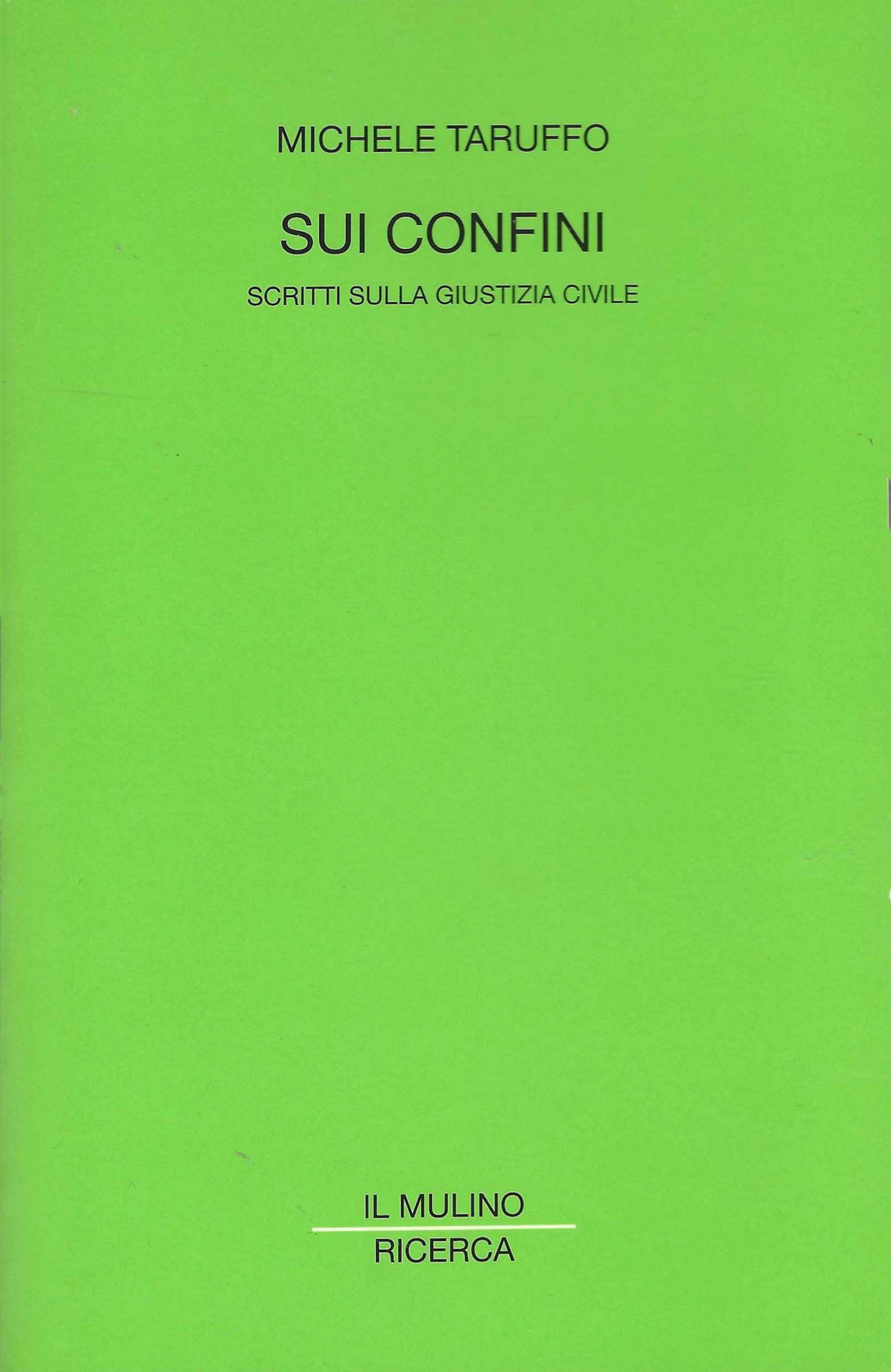 Sui confini. Scritti sulla giustizia civile