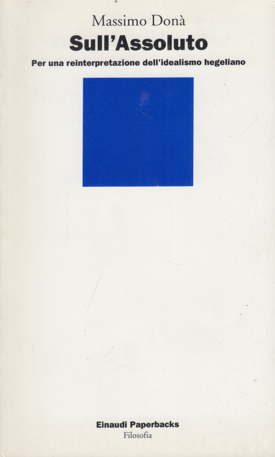 Sull'assoluto. Per una reinterpretazione dell'idealismo hegeliano