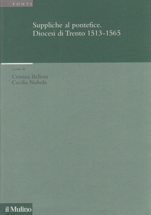 Suppliche al pontefice. Diocesi di Trento 1513-1565