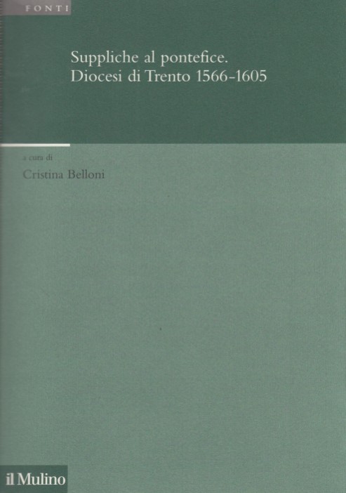 Suppliche al pontefice. Diocesi di Trento 1566-1605
