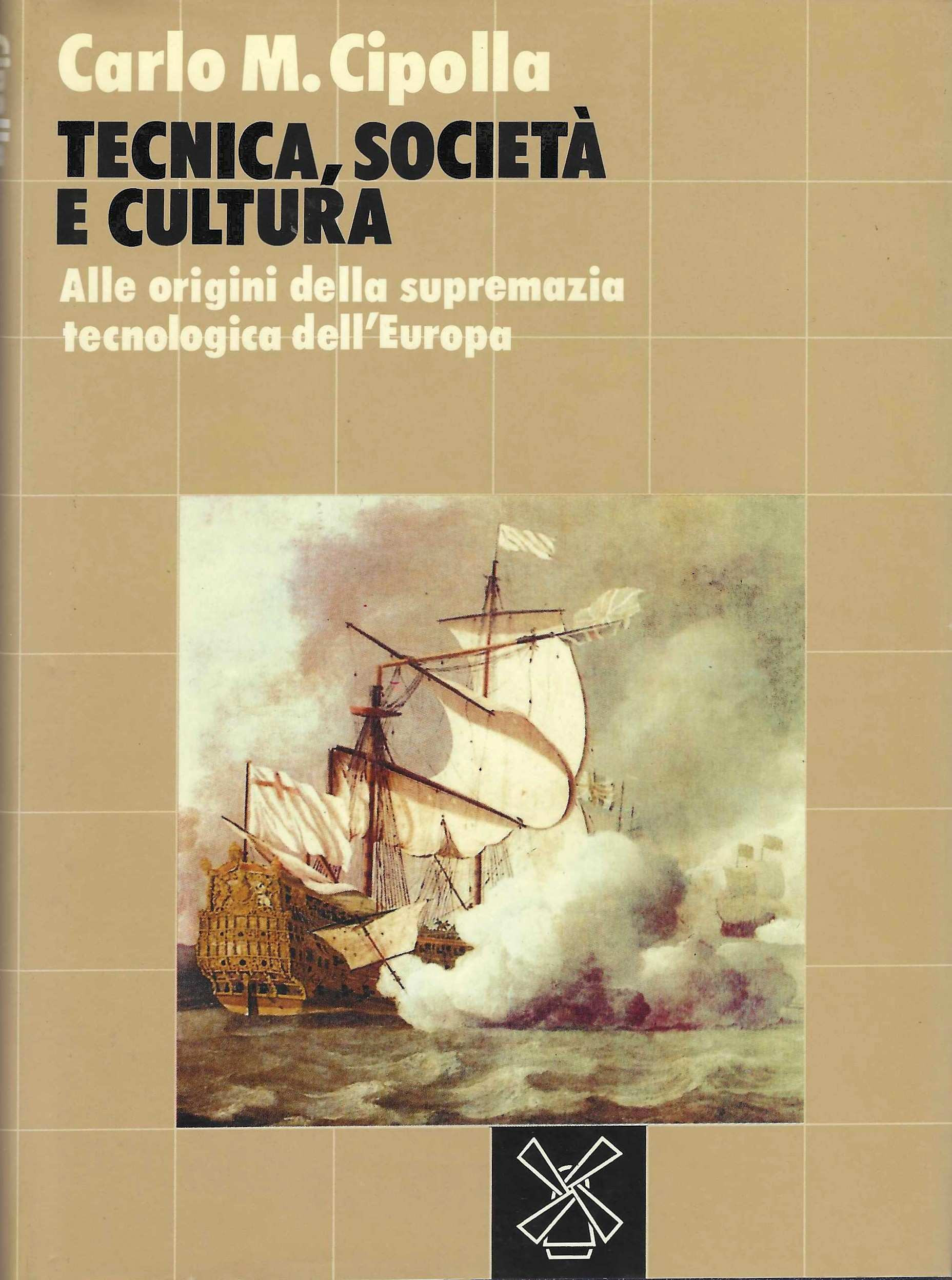 Tecnica, società e cultura. Alle origini della supremazia tecnologica dell'Europa