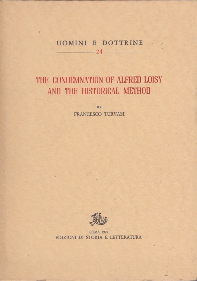 The condemnation of Alfred Loisy and the Historical method