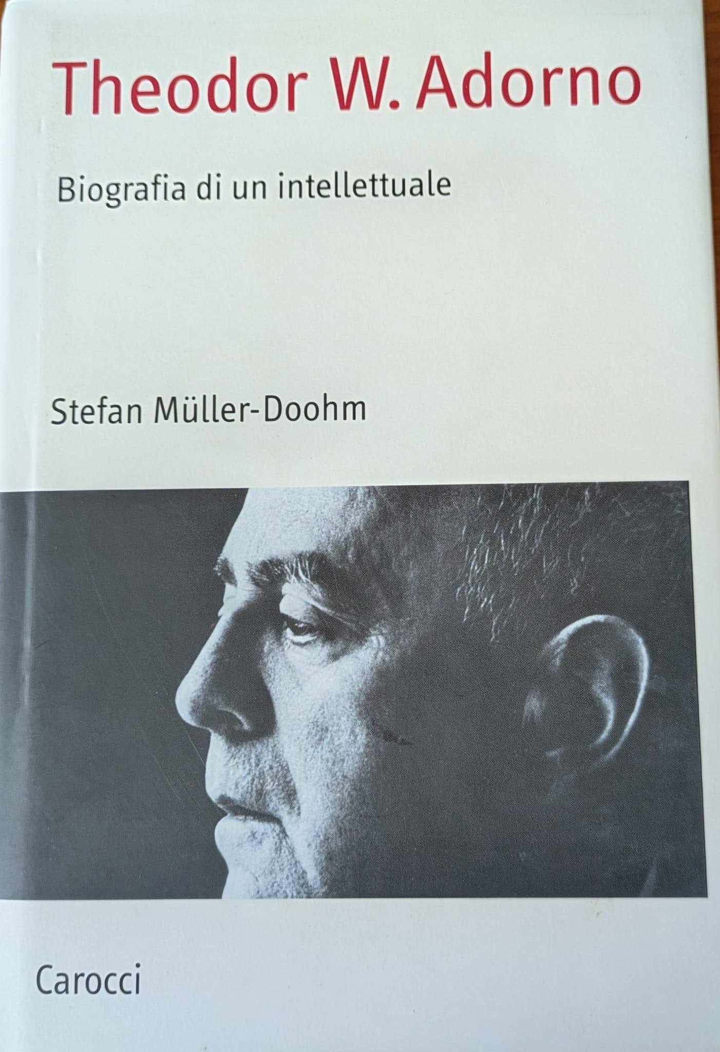 Theodor W. Adorno. Biografia di un intellettuale