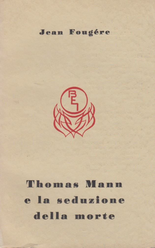 Thomas Mann e la seduzione della morte